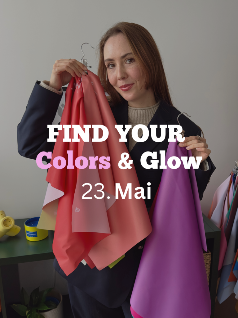 Find Your Colors & Glow Workshop Frau hält bunte Tücher und präsentiert den Text "FIND YOUR Colors & Glow, 23. Mai".